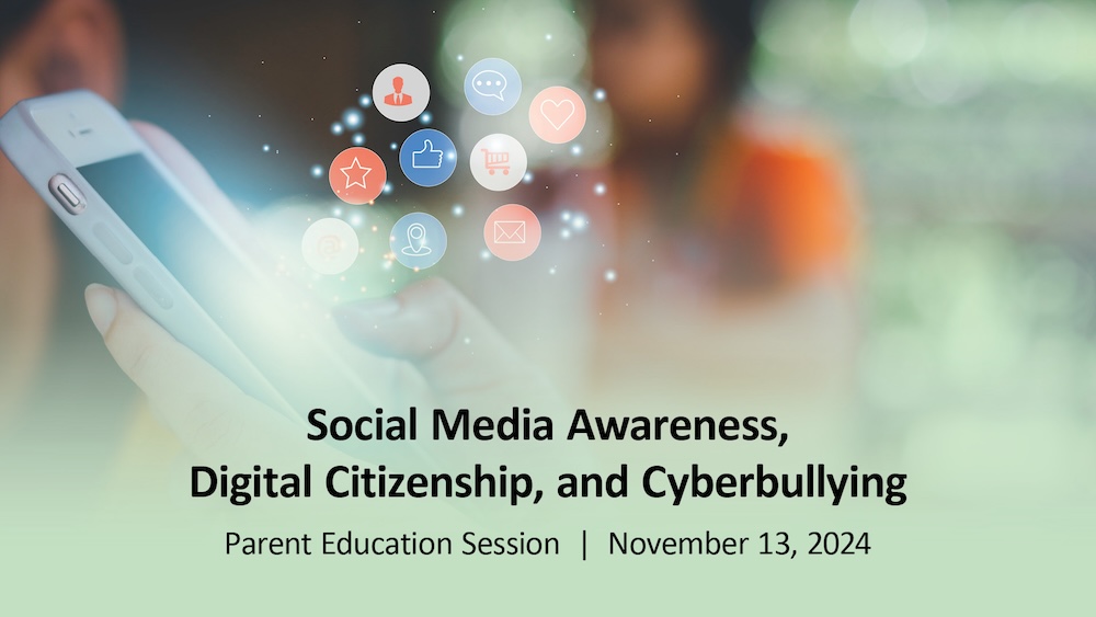 Social Media Awareness, Digital Citizenship, and Cyberbullying School